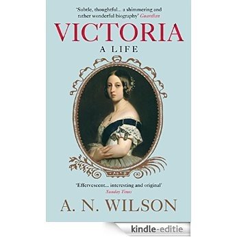 Victoria: A Life (English Edition) [Kindle-editie] beoordelingen