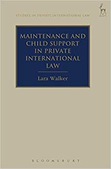 Maintenance and Child Support in Private International Law (Studies in Private International Law)