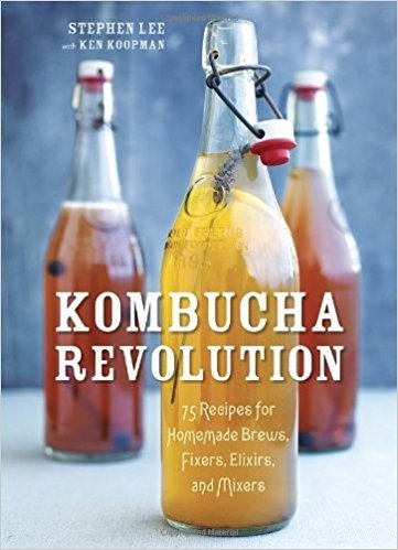 Kombucha Revolution: 75 Recipes for Homemade Brews, Fixers, Elixirs, and Mixers baixar