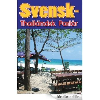 Svensk-Thailändsk parlör (Swedish Edition) [Kindle-editie]
