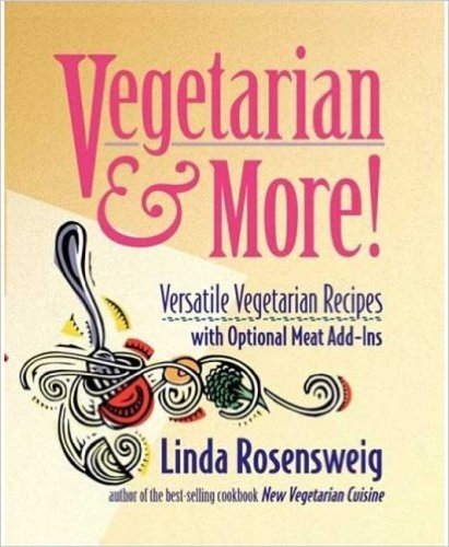 Vegetarian and More: Versatile Vegetarian Recipes with Optional Meat Add-Ins