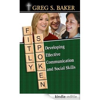 Fitly Spoken: Developing Effective Communication and Social Skills (English Edition) [Kindle-editie]