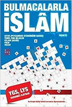 Bulmacalarla İslam: Siyer (Peygamber Efendimizin Hayatı)-Temel Dini Bilgiler-Kela(Akaid)-Fıkıh-Tecvid