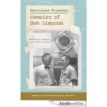 Hurricane Pioneer: Memoirs of Bob Simpson [Kindle-editie]