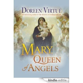 Mary, Queen of Angels [Kindle-editie]