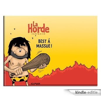 La Horde - Best à Massue ! (French Edition) [Kindle-editie]