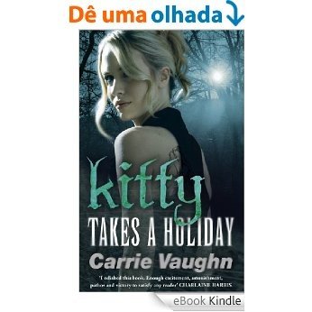 Kitty Takes a Holiday (Kitty Norville) [eBook Kindle]
