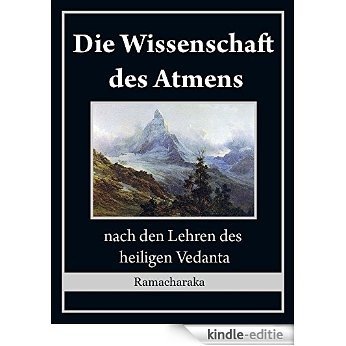 Die Wissenschaft des Atmens: nach den Lehren des heiligen Vedanta (German Edition) [Kindle-editie]
