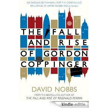 The Fall and Rise of Gordon Coppinger [Kindle-editie]