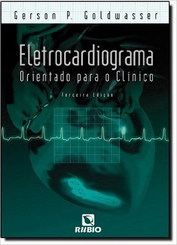 Eletrocardiograma Orientado Para o Clínico