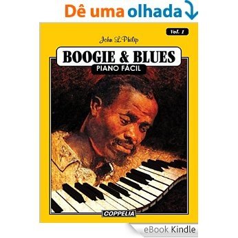 Boogie and Blues Piano Fácil - Vol. 1 [eBook Kindle]