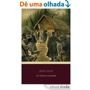 Um Drama na Livónia (Viagens Maravilhosas) [eBook Kindle]