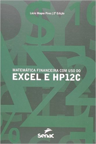 Matemática Financeira Com Uso Do Excel E Hp12c
