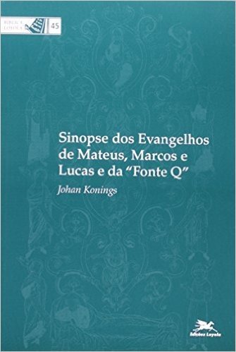 Sinopse Dos Evangelhos De Mateus, Marcos E Lucas E Da "Fonte Q" baixar