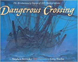 indir Dangerous Crossing: The Revolutionary Voyage of John Quincy Adams