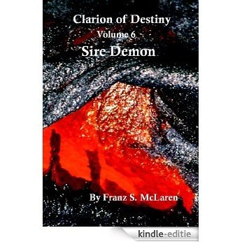 Sire Demon (Clarion of Destiny Book 6) (English Edition) [Kindle-editie]