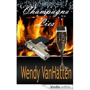 Champagne Lies (Hidden Truths Book 1) (English Edition) [Kindle-editie]
