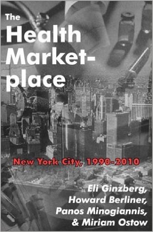 The Health Marketplace: New York City, 1990-2010