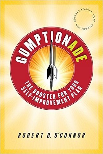 Gumptionade: The Booster for Your Self-Improvement Plan