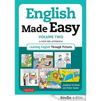 English Made Easy Volume Two: British Edition: A New ESL Approach: Learning English Through Pictures: 2 [Kindle-editie]