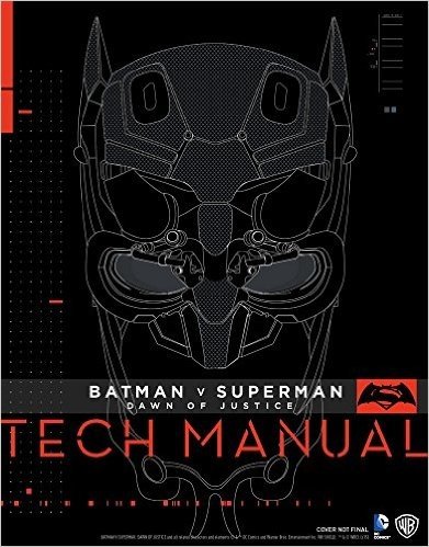 Batman V Superman: Dawn of Justice Tech Manual