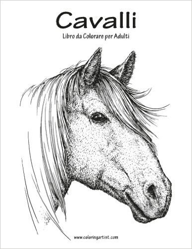 Cavalli: Libro Da Colorare Per Adulti: 1