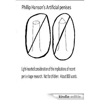 Phillip Hanson's Artificial penises (English Edition) [Kindle-editie]