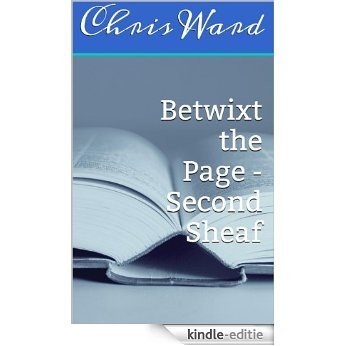 Betwixt the Page - Second Sheaf (English Edition) [Kindle-editie]