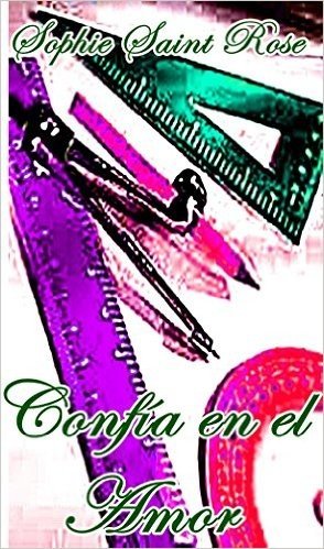Confía en el amor (Spanish Edition)