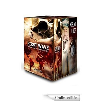 First Wave, Complete Set by JT Sawyer: First Wave, The Longest Day, No Place to Hide by JT Sawyer (English Edition) [Kindle-editie]