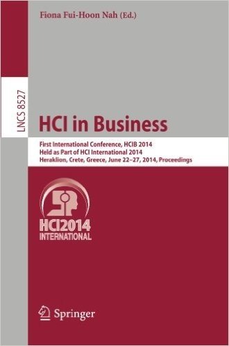 Hci in Business: First International Conference, Hcib 2014, Held as Part of Hci International 2014, Heraklion, Crete, Greece, June 22-2 baixar