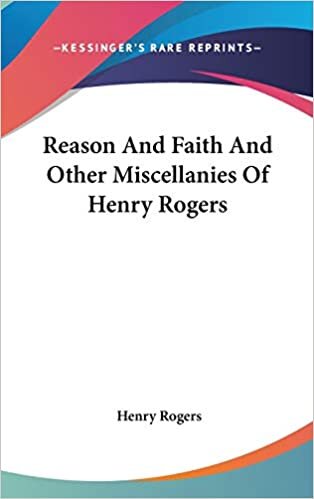 indir Reason and Faith and Other Miscellanies of Henry Rogers
