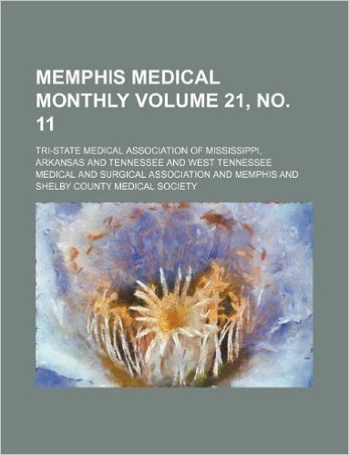Memphis Medical Monthly Volume 21, No. 11