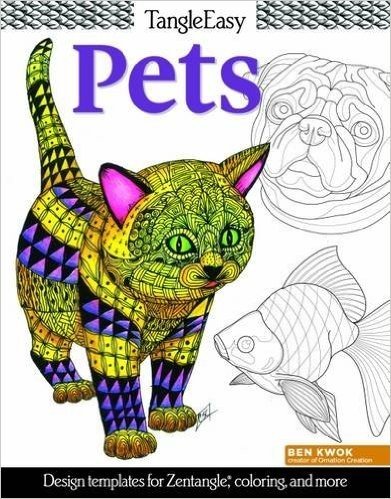 Tangleeasy Pets: Design Templates for Zentangle(r), Coloring, and More