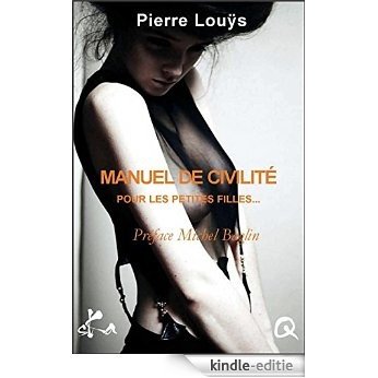 Manuel de civilité pour les petites filles: Nouvelle érotique (French Edition) [Kindle-editie]