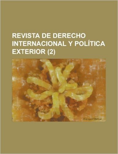 Revista de Derecho Internacional y Politica Exterior (2 )