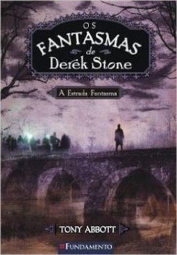 Fantasmas de Derek Stone 4. A Estrada Fantasma