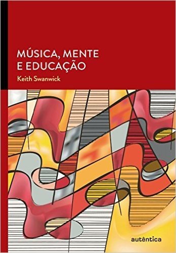Música, Mente e Educação