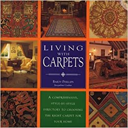 indir Living with Carpets: A Comprehensive Style-by-style Directory to Choosing the Right Carpet for Your Home