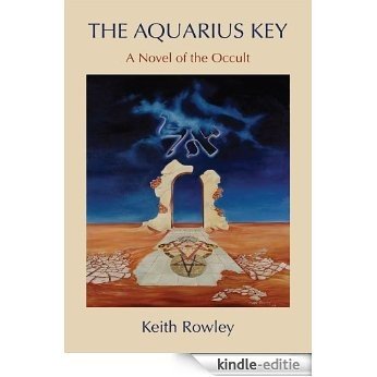 The Aquarius Key: A Novel of the Occult (English Edition) [Kindle-editie]