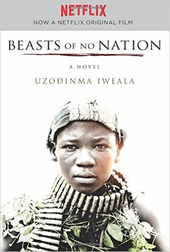 Beasts of No Nation Movie Tie-In