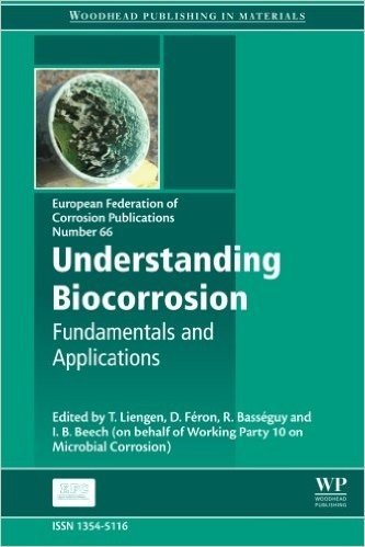 Understanding Biocorrosion: Fundamentals and Applications baixar
