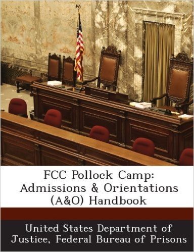 FCC Pollock Camp: Admissions & Orientations (A&o) Handbook