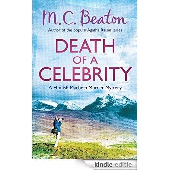 Death of a Celebrity (Hamish Macbeth) [Kindle-editie]