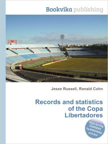 Records and Statistics of the Copa Libertadores