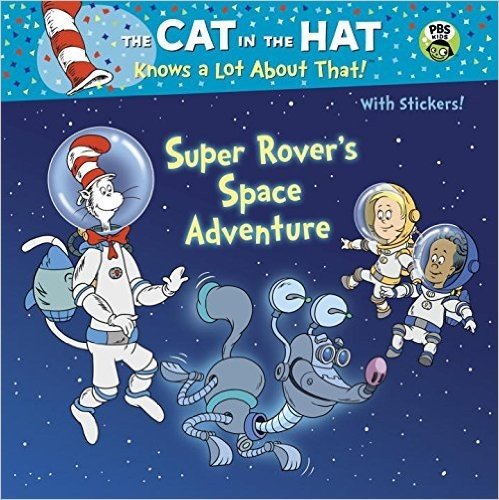 Super Rover's Space Adventure (Dr. Seuss/Cat in the Hat)