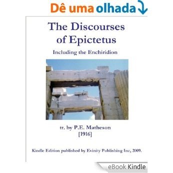 The Discourses of Epictetus including the Enchiridion (English Edition) [eBook Kindle]