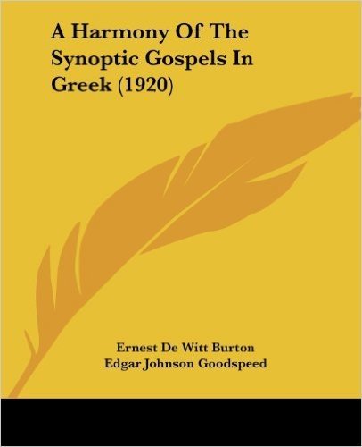 A Harmony of the Synoptic Gospels in Greek (1920)