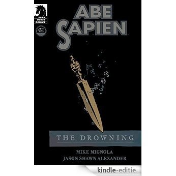 Abe Sapien: The Drowning #5 [Kindle-editie]