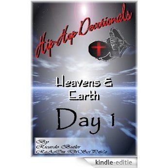 Hip-Hop Devotionals Issue 1: Heavens and Earth Creation Day 1 (Hip-Hop Devotional Series) (English Edition) [Kindle-editie]